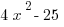 4x^2-25