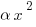 alpha x^2